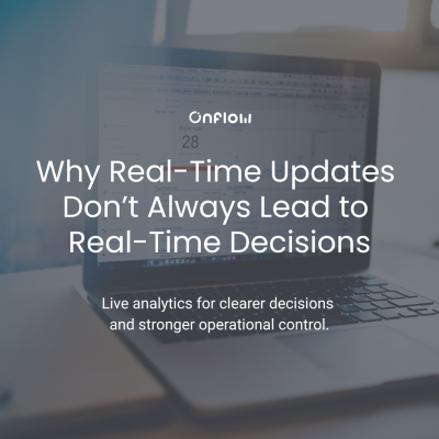 Why Real-Time Updates Don’t Drive Real Decisions